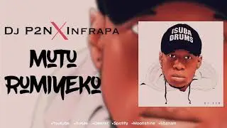 Dj P2N feat Infrapa - Mutu Rumiyeko (Audio Officiel) by Isubadrums