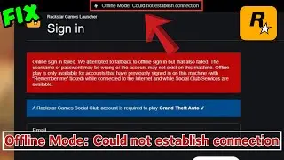 Rockstar games launcher offline mode could not establish connection Fix