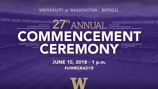 2018 UW Bothell Commencement