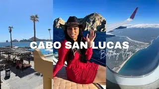 LOS CABOS BIRTHDAY VLOG I FIRST VLOG OF THE YEAR 🫶🏼 I ROOM TOUR I SELF CARE DAY