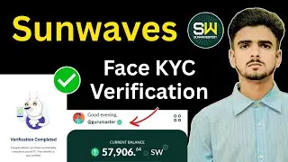 Sunwaves KYC Verification | Sunwaves Face Verification | Sunwaves App