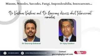 Dr Vaishnav Vaishnav and Dr Gaurang discuss about Intercurrent remedies