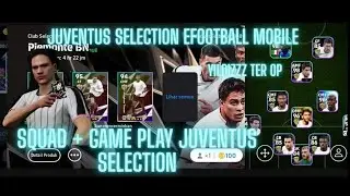 JUVENTUS SELECTION!ADA KENANYILDIZ BOOSTER, GAMEPLAY+REVIEWFULLJUVENTUS #efootball #efootballmobile 