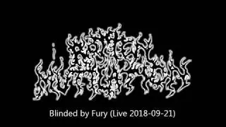 Rotten Mutilation - Blinded By Fury (Live 2018-09-21)