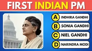 Who was the Indian First PM? Quiz Maker