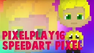 Pixel Art | SpeedArt - PixelPlay16!