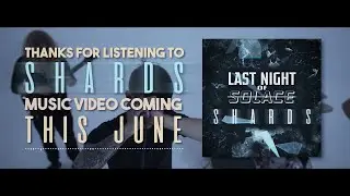 Last Night of Solace - Shards (Official Audio Stream)