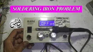 KADA 2018D+ SOLDERING IRON NOT WORKING PROBLEM SOLUTION | SMD HOT REWORK PROBLEM | REPAIRING