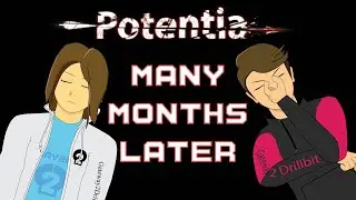 Potentia Many Months Later | G2D