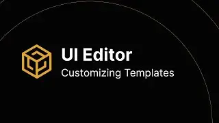 WorkLink Create UI Editor part 3: CustomizingTemplates