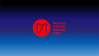 Macau Design Award 2021 Highlights