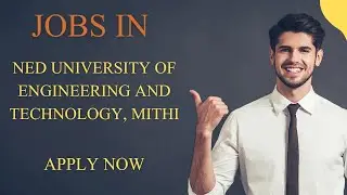 Jobs in NED University of Engineering and Technology