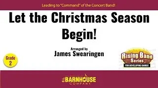 Let the Christmas Season Begin! - James Swearingen (with Score)
