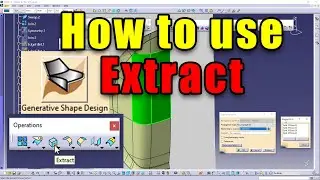 CATIA V5 - How to use Extract feature