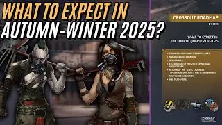 Чего ожидать осенью&ndash;зимой 2025 года? &mdash; Crossout