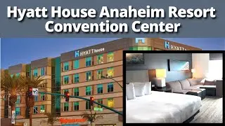 Hyatt House Anaheim Resort Convention Center | Room & Hotel Tour