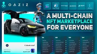 💎 Oaziz &ndash; Multi-network NFT marketplace // Own P2E game // Main goals of Oaziz until 2024