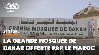 Grande Mosqu&eacute;e de Dakar: un patrimoine que le S&eacute;n&eacute;gal doit au Roi Hassan II