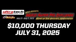 WORLD SUPER PRO CHALLENGE - Thursday $10,000 to win! - July 31, 2025