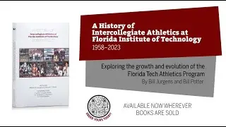 Book Trailer | 'A History of Intercollegiate Athletics at Florida Institute of Technology'