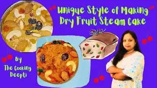 World's Best Fruit Cake | Dry Fruit Cake Recipe | Steam Cake Recipe | The Cooking Deepti
