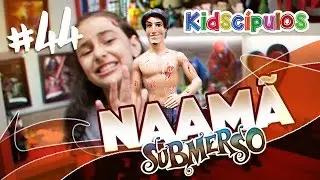 KIDSC&Iacute;PULOS #44 - S&Eacute;RIE SUBMERSO - NAAM&Atilde;