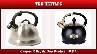 Top 10 Tea Kettles to buy in USA 2021 | Price & Review