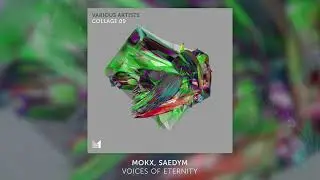 MOKX, SaedYm - Voices Of Eternity