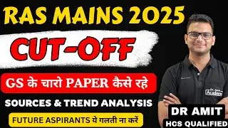 RAS MAINS 2025 | PAPER ANALYSIS & CUT OFF | DR AMIT ACADEMY