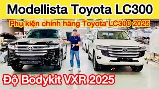 Độ Bodykit Modellista Toyota Land Cruiser LC300 VXR Trung Đ&ocirc;ng 2025 phụ kiện ch&iacute;nh h&atilde;ng, Gi&aacute; xe mới