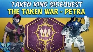 Destiny - Complete - Gameplay - Walkthrough -The Taken War: Petra - Quest - PS4