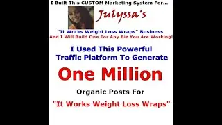One Million Posts For Julyssa's It Works Weight Loss Wraps | It Works Weight Loss Wraps Training By