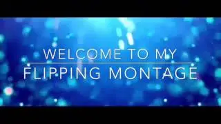 FLIPPING MONTAGE 2017