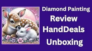 Распаковка алмазной картины &mdash; обзор &mdash; HandDeals &mdash; Diamond Art &mdash; Бюджетные изделия ручной работы