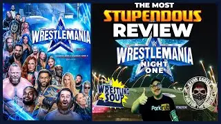🔵WWE WRESTLEMANIA 38 Night 1 Review: STEVE AUSTIN Final Match + CODY RHODES Returns!