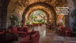 Las mejores haciendas para casarte en México