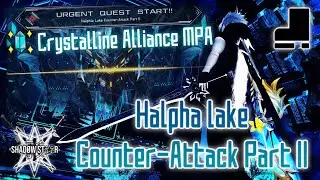 [PSO2:NGS] UQ: Halpha Lake Counter-Attack Part II | Ship 3: Thorn | Alliance MPA |