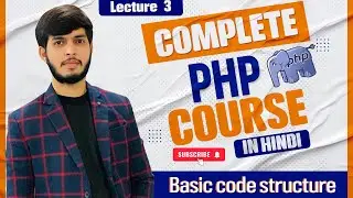 PHP Code Structure in Hindi | Developer Deepak