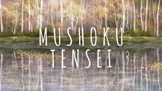 The Beauty of Mushoku Tensei (Season 1)