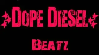 [*Sold*]Dope Diesel Beatz Production - Arson