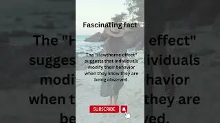 Unveiling the Hawthorne Effect: Illuminating the Power of Observation on Human Behavior