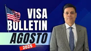 Visa Bulletin August 2025