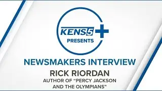 KENS 5+ Presents: Newsmakers Interview with Rick Riordan, 'Percy Jackson and the Olympians' author