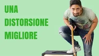 Una Distorsione Migliore #SenzaChitarra