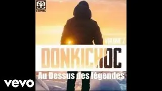 Donkichoc - R.A.P (Rime Anticonfomiste Positive) ft. Bastos, G&eacute;ggyto