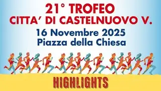 21° Trofeo Città di Castelnuovo Vomano - Highlights (4k HDR 60fps)