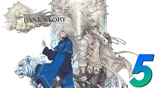 The Last Story (4K) Walkthrough Part 5 - Old Friend