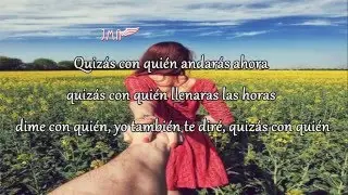 Quizás con quién - Los tres Letra