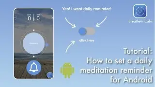 Tutorial: How to set a daily reminder in Android for your Meditation in BreatheIn Calm App