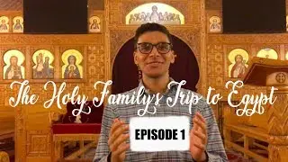 The Holy Family's Trip to Egypt